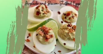 Avocado and Bacon-Stuffed Eggs
