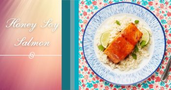 Honey Soy Salmon