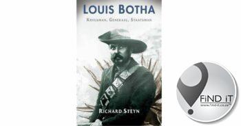 Louis Botha: krygsman, generaal, staatsman