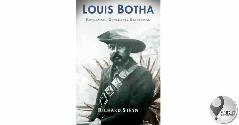 Louis Botha: krygsman, generaal, staatsman